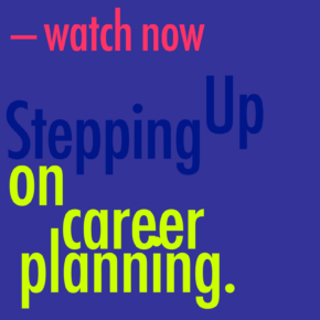 Stepping up on career planning – video