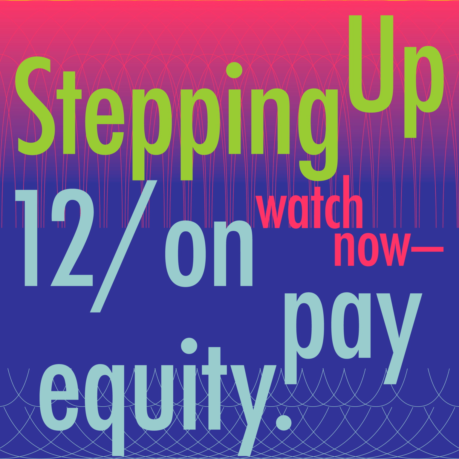 Stepping Up on Pay Equity