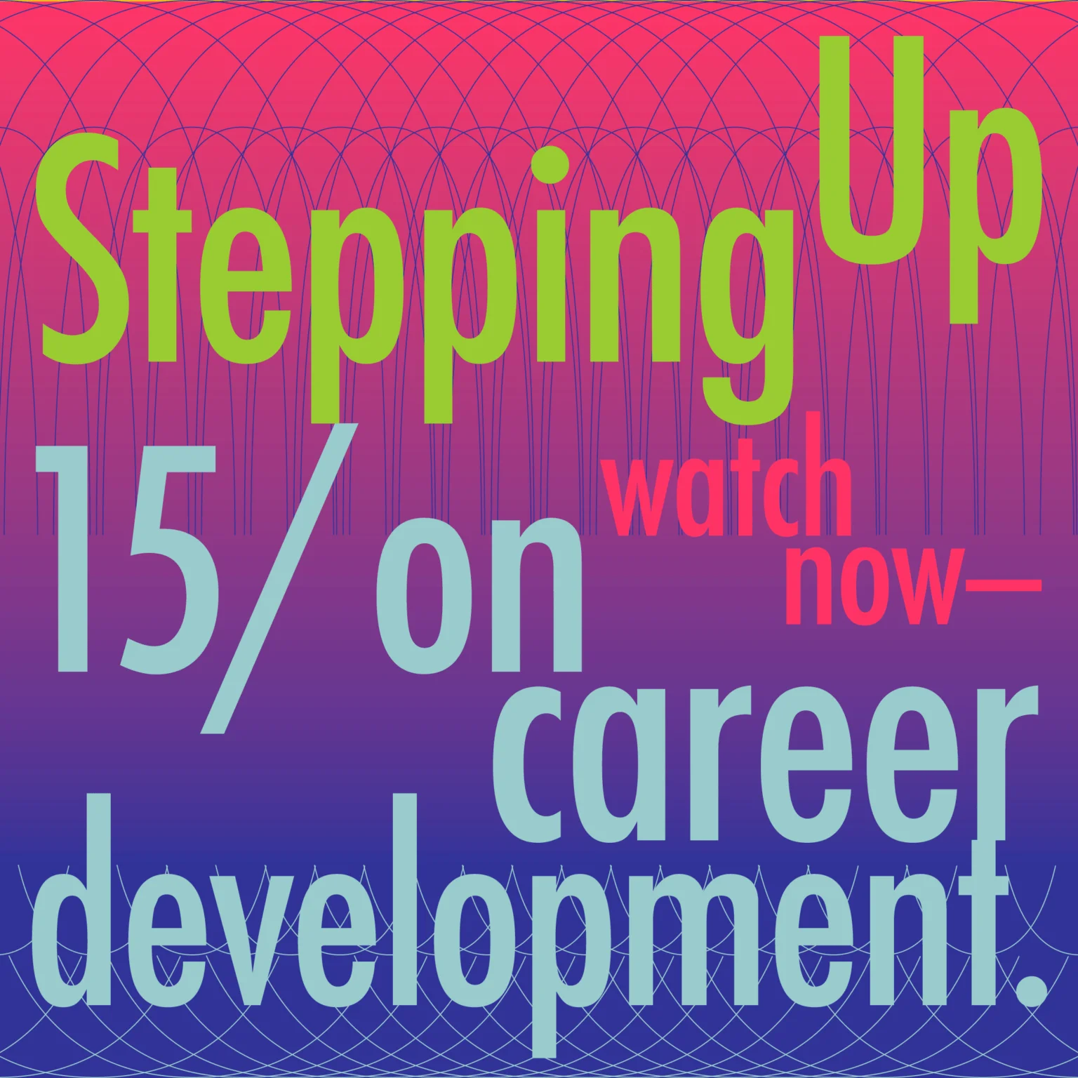 Stepping Up on Career Development