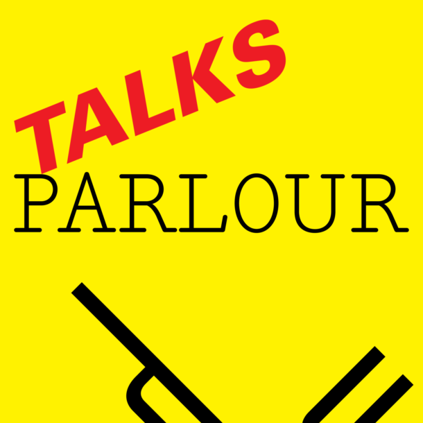 Introducing Parlour Talks