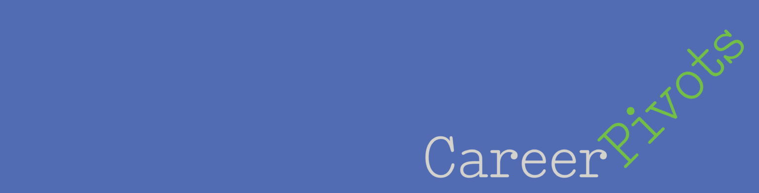 Career pivots