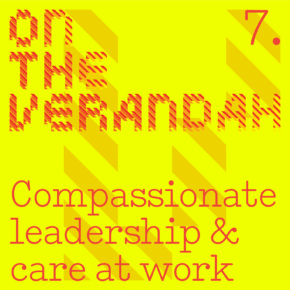 Compassionate Leadership & care at work