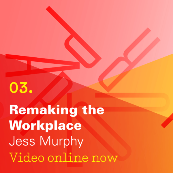 Remaking the workplace