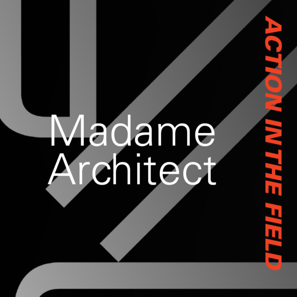 Madame Architect