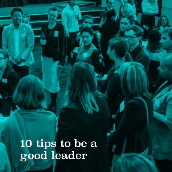 10 tips to be a good leader
