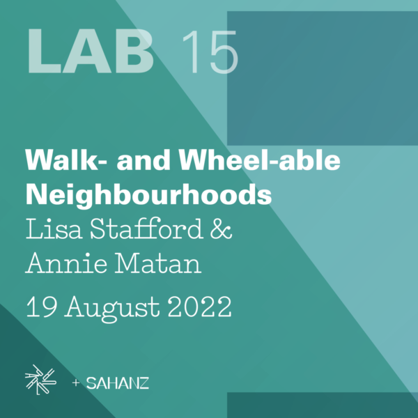 Walk- and Wheel-able Neighbourhoods
