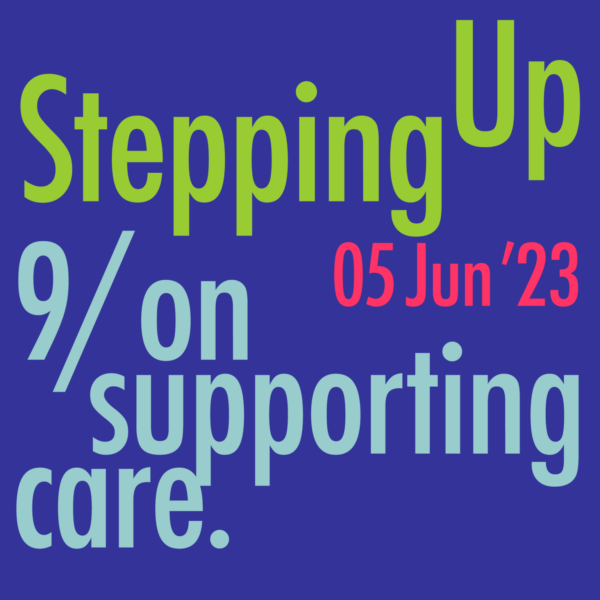 Stepping Up on Supporting Care