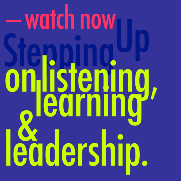 Listening, learning & leadership
